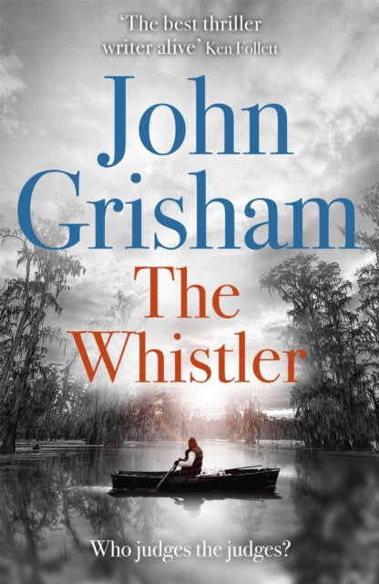 The Whistler: The Number One Bestseller by John Grisham Extended Range Hodder & Stoughton