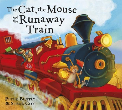The Cat and the Mouse and the Runaway Train Popular Titles Hachette Children's Group