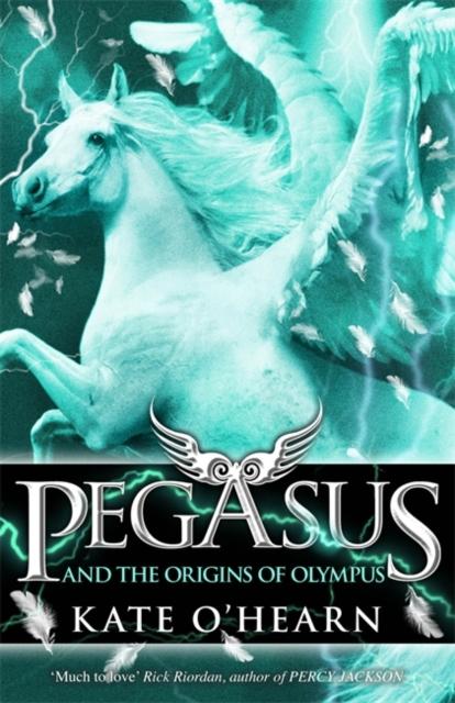 Pegasus and the Origins of Olympus : Book 4 Popular Titles Hachette Children's Group