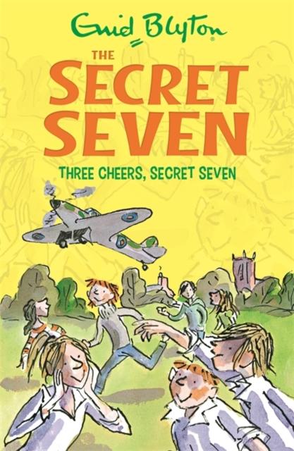 Secret Seven: Three Cheers, Secret Seven : Book 8 Popular Titles Hachette Children's Group