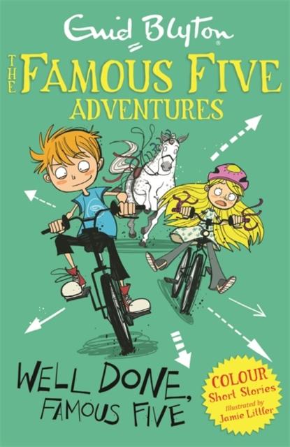 Famous Five Colour Short Stories: Well Done, Famous Five Popular Titles Hachette Children's Group