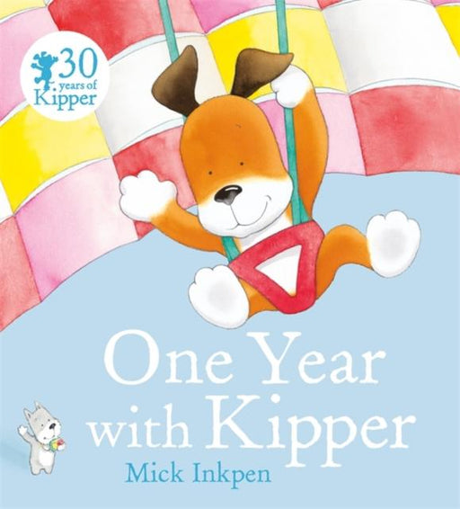 Kipper: One Year With Kipper Popular Titles Hachette Children's Group