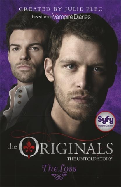 The Originals: The Loss : Book 2 Popular Titles Hachette Children's Group
