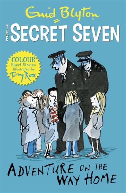 Secret Seven Colour Short Stories: Adventure on the Way Home : Book 1 Popular Titles Hachette Children's Group