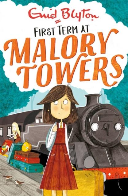 Malory Towers: First Term : Book 1 Popular Titles Hachette Children's Group
