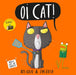 Oi Cat! by Kes Gray Extended Range Hachette Children's Group