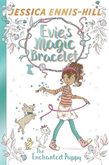 Evie's Magic Bracelet: The Enchanted Puppy : Book 2 Popular Titles Hachette Children's Group