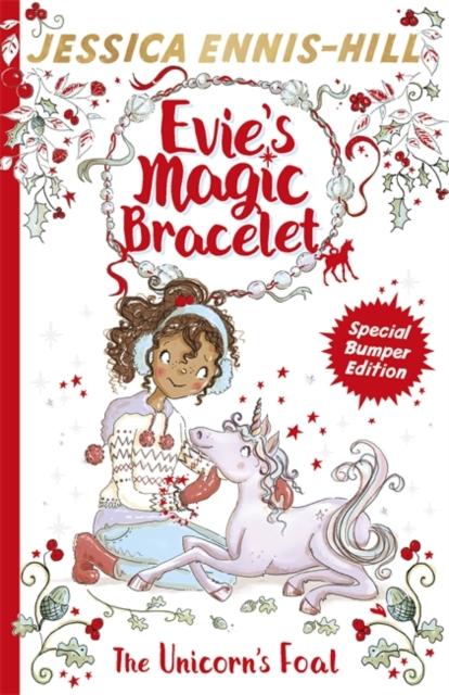 Evie's Magic Bracelet: The Unicorn's Foal : Book 4 Popular Titles Hachette Children's Group