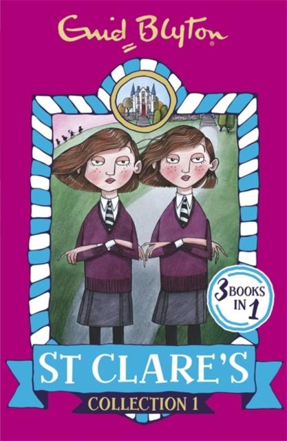 St Clare's Collection 1 : Books 1-3 Popular Titles Hachette Children's Group