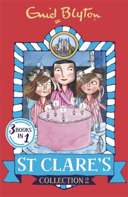 St Clare's Collection 2 : Books 4-6 Popular Titles Hachette Children's Group