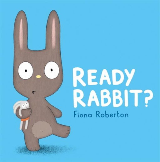 Ready, Rabbit? Popular Titles Hachette Children's Group