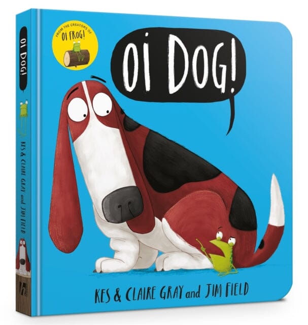 Oi Dog! Board Book by Kes Gray Extended Range Hachette Children's Group