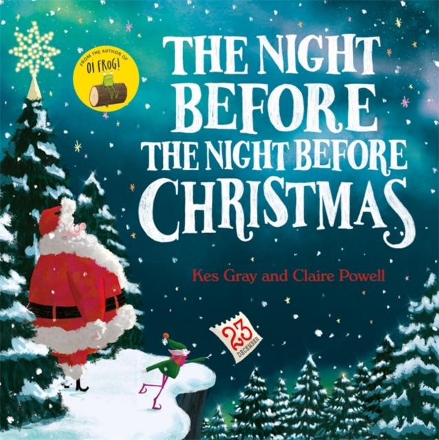 The Night Before the Night Before Christmas Popular Titles Hachette Children's Group
