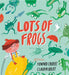 Lots of Frogs Popular Titles Hachette Children's Group