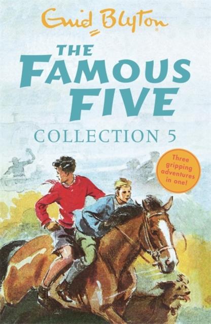 The Famous Five Collection 5 : Books 13-15 Popular Titles Hachette Children's Group