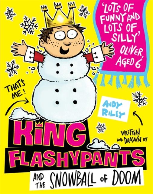 King Flashypants and the Snowball of Doom : Book 5 Popular Titles Hachette Children's Group