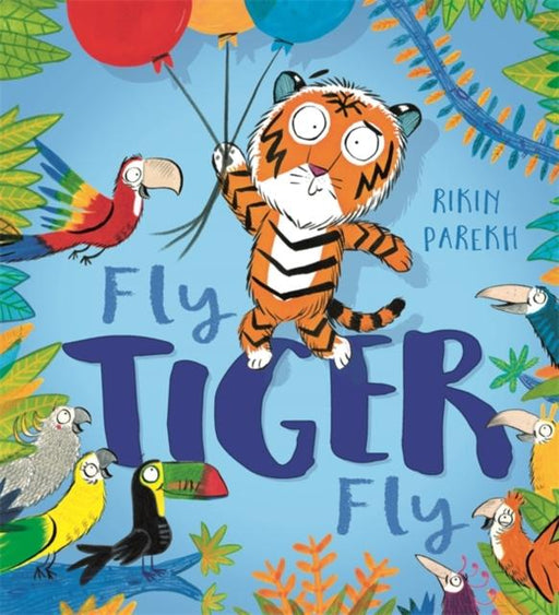 Fly, Tiger, Fly! Popular Titles Hachette Children's Group