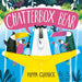Chatterbox Bear Popular Titles Hachette Children's Group