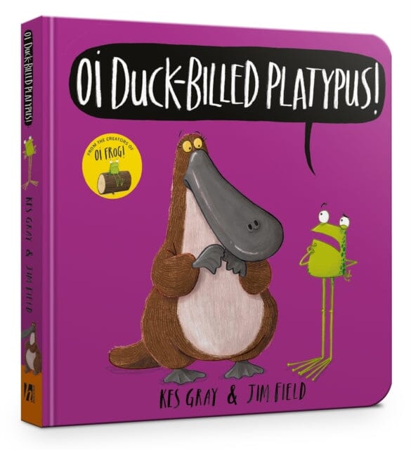 Oi Duck-billed Platypus Board Book by Kes Gray Extended Range Hachette Children's Group