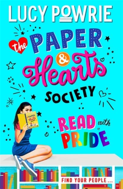 The Paper & Hearts Society: Read with Pride : Book 2 Popular Titles Hachette Children's Group