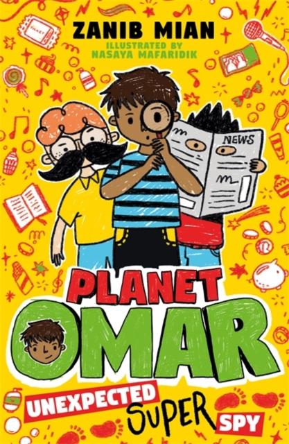 Planet Omar: Unexpected Super Spy : Book 2 Popular Titles Hachette Children's Group