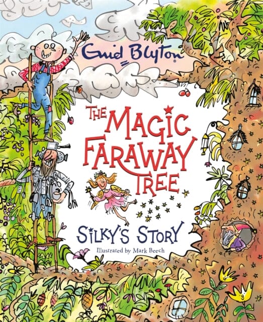 The Magic Faraway Tree: Silky's Story by Enid Blyton Extended Range Hachette Children's Group