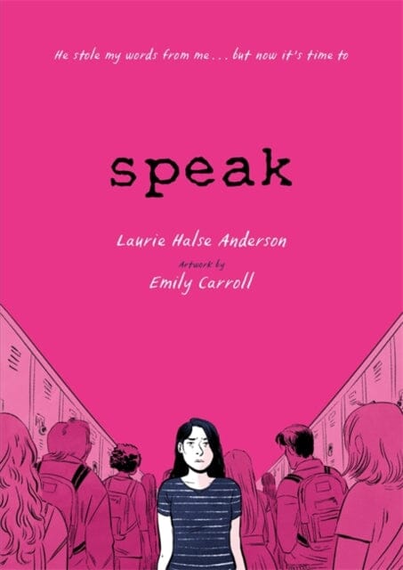 Speak : The Graphic Novel by Laurie Halse Anderson Extended Range Hachette Children's Group