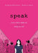 Speak : The Graphic Novel by Laurie Halse Anderson Extended Range Hachette Children's Group