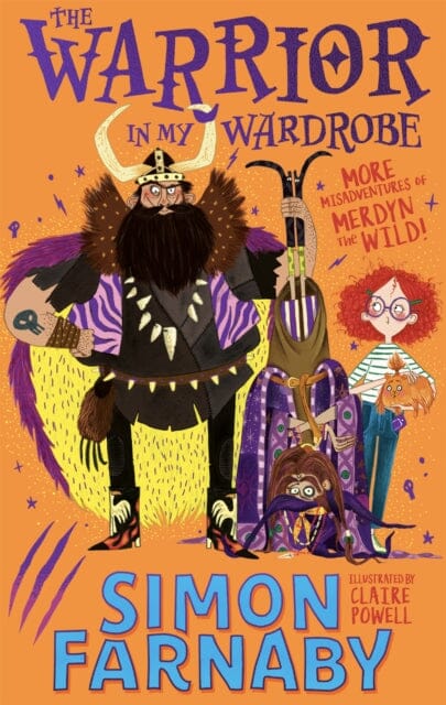 The Warrior in My Wardrobe: More Misadventures with Merdyn the Wild! by Simon Farnaby Extended Range Hachette Children's Group
