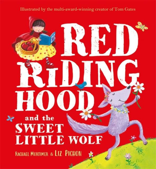 Red Riding Hood and the Sweet Little Wolf Popular Titles Hachette Children's Group