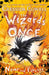 The Wizards of Once: Never and Forever : Book 4 Popular Titles Hachette Children's Group