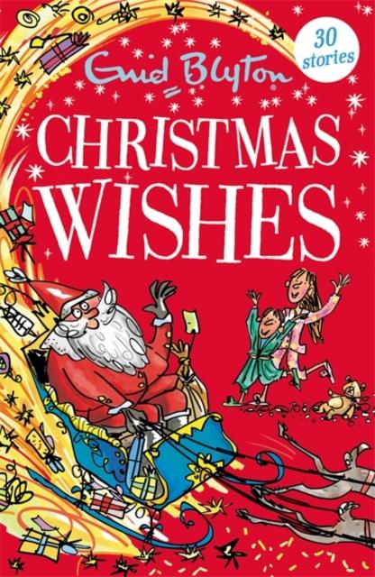Christmas Wishes : Contains 30 classic tales Popular Titles Hachette Children's Group