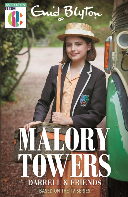 Malory Towers Darrell and Friends: Based on the TV series Extended Range Hachette Children's Group
