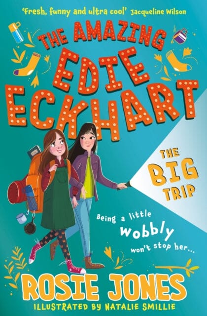 The Amazing Edie Eckhart: The Big Trip Book 2 by Rosie Jones Extended Range Hachette Children's Group