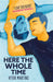 Here the Whole Time by Vitor Martins Extended Range Hachette Children's Group