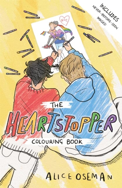 The Official Heartstopper Colouring Book : The million-copy bestselling series, now on Netflix! by Alice Oseman Extended Range Hachette Children's Group