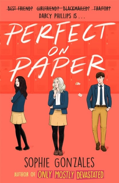 Perfect On Paper by Sophie Gonzales Extended Range Hachette Children's Group
