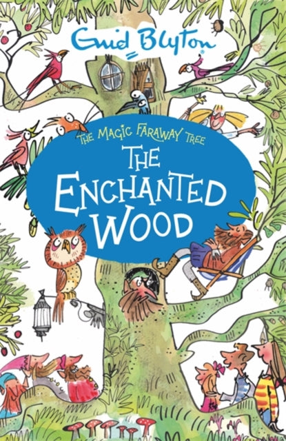 The Magic Faraway Tree 1: The Enchanted Wood by Enid Blyton Extended Range Hachette Children's Group