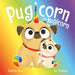 The Magic Pet Shop: Pugicorn and Hugicorn Extended Range Hachette Children's Group
