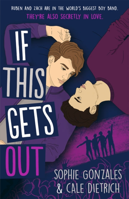If This Gets Out by Sophie Gonzales Extended Range Hachette Children's Group