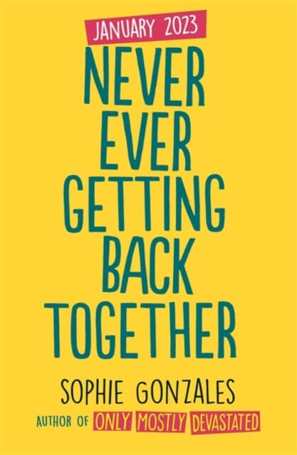Never Ever Getting Back Together Extended Range Hachette Children's Group
