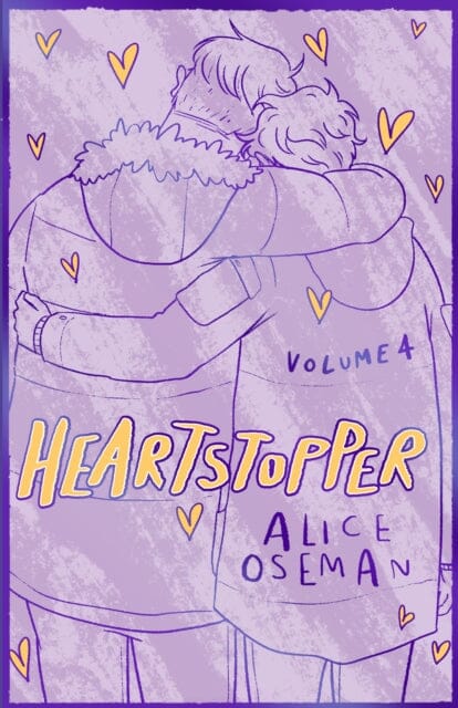 Heartstopper Volume 4 : The bestselling graphic novel, now on Netflix! by Alice Oseman Extended Range Hachette Children's Group