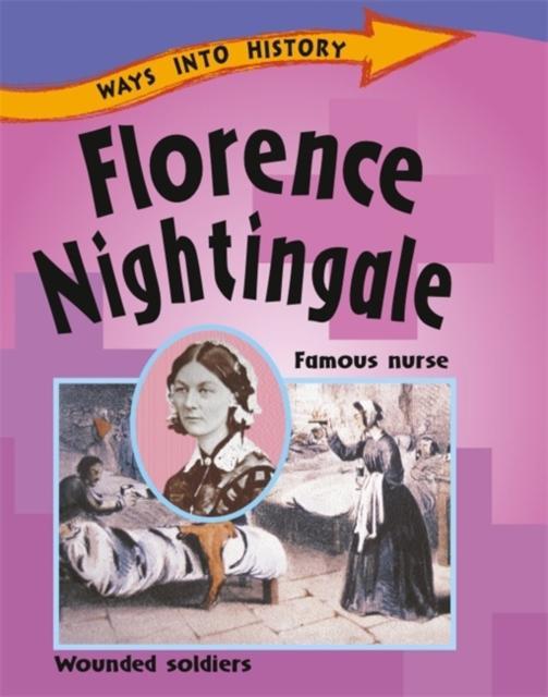 Ways Into History: Florence Nightingale Popular Titles Hachette Children's Group