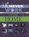It'll Never Work: In the Home : An Accidental History of Inventions Popular Titles Hachette Children's Group