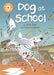 Reading Champion: Dog at School : Independent Reading Orange 6 Popular Titles Hachette Children's Group