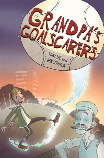 EDGE: Bandit Graphics: Grandpa's Goalscarers by Tony Lee Extended Range Hachette Children's Group