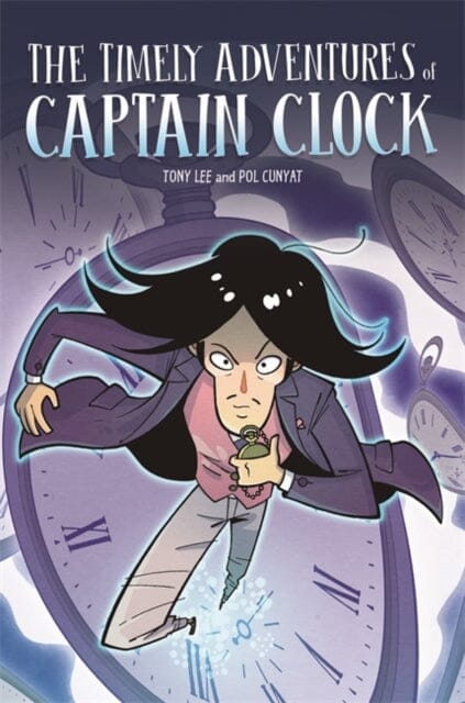 EDGE: Bandit Graphics: The Timely Adventures of Captain Clock by Tony Lee Extended Range Hachette Children's Group