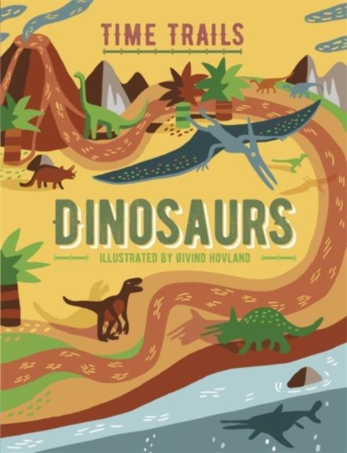 Time Trails: Dinosaurs Popular Titles Hachette Children's Group