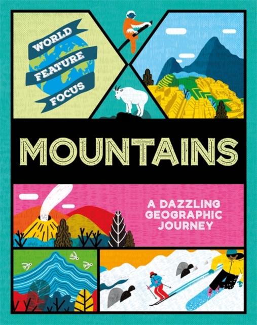 World Feature Focus: Mountains Popular Titles Hachette Children's Group