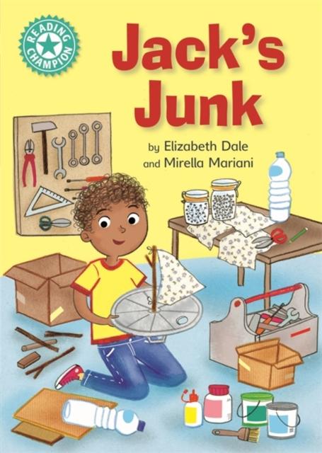 Reading Champion: Jack's Junk : Independent Reading Turquoise 7 Popular Titles Hachette Children's Group